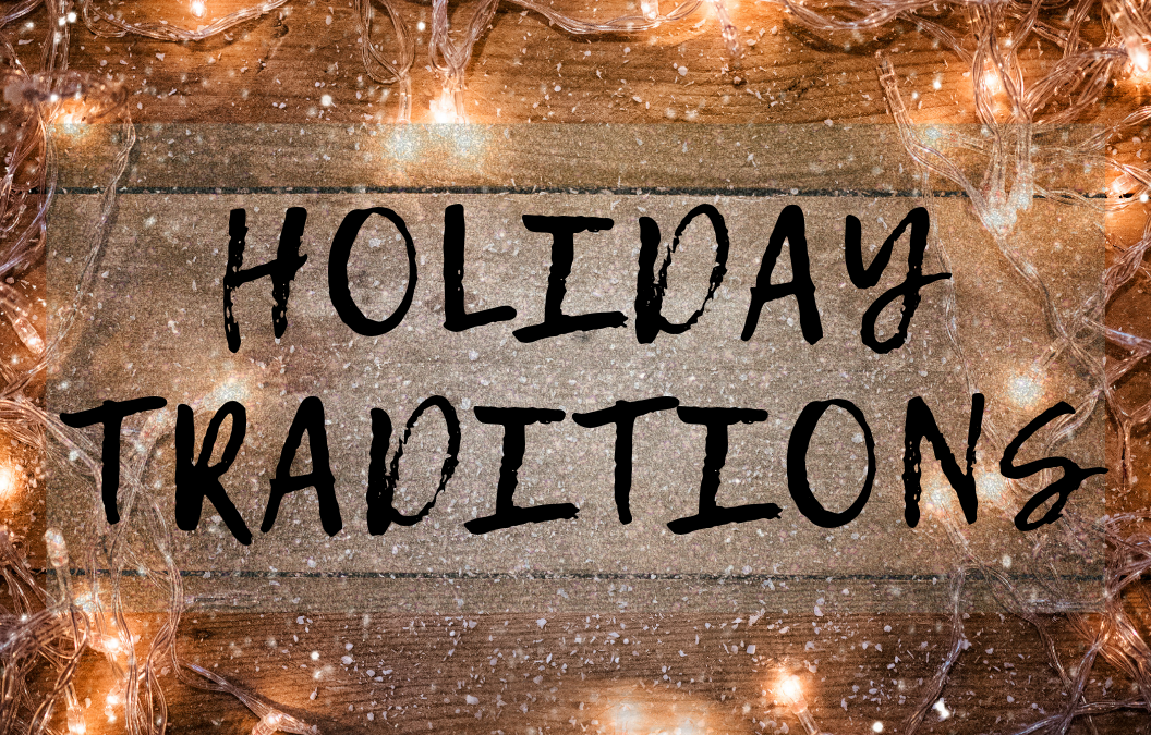Holiday Traditions  2018